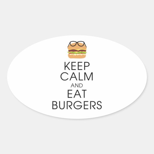 Behalt ruhige und fressende Burger Ovaler Aufkleber (Vorderseite)