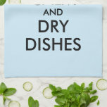 Behalt ruhige und trockene Geschirr lustiges Küche Geschirrtuch<br><div class="desc">Behalt ruhige und trockene Geschirr lustige Küchentücher. Individuelles Farbdesign mit moderner Typografie und Kronenlogo. Mach dein eigenes humorvolles Mem. Spaß für Zuhause,  Büro oder Business.</div>