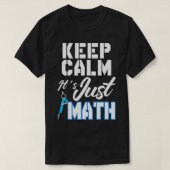 Behalt seine gerechte Mathematik T-Shirt (Design vorne)