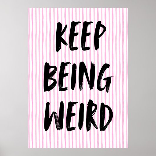 Behalt seltsam zu sein poster (Vorne)