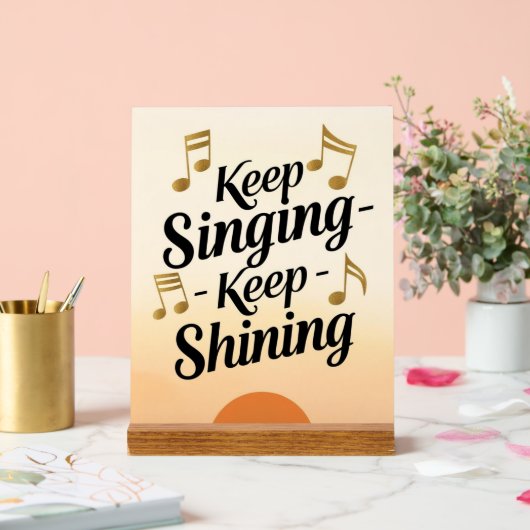 Behalt Singing Behalte Shining Acrylschild (Hochzeit)