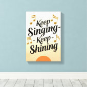 Behalt Singing Behalte Shining Leinwanddruck (Insitu (Holzboden))