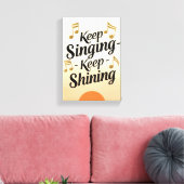 Behalt Singing Behalte Shining Leinwanddruck (Insitu (Wohnzimmer))