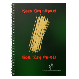 Behalt Spaghetti Ganzes and Boil Erstes Notebook Notizblock