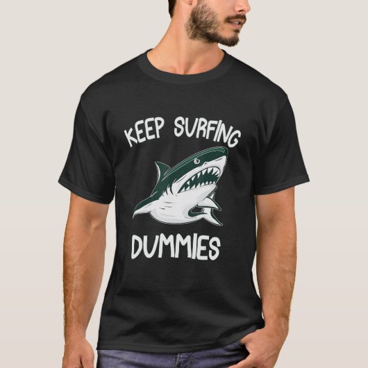 Behalt Surfdumies Shark Sarcastic Design T-Shirt (Vorderseite)