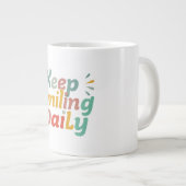 behalt täglich lächeln Jumbo-Tasse (Vorderseite Rechts)