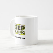 Behalt Talking Funny Mug Kaffeetasse (Vorderseite Links)