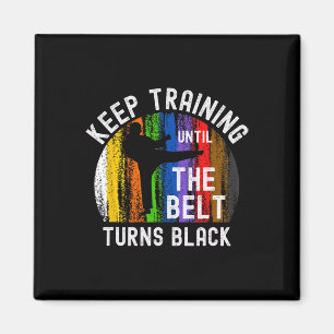 Behalt Training bis Belt Turns Black Karate Taekwo Magnet