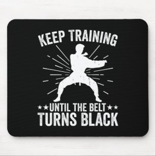 Behalt Training bis Belt Turns Black Karate Taekwo Mousepad
