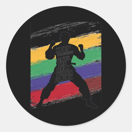 Behalt Training bis Belt Turns Black Karate Taekwo Runder Aufkleber (Vorderseite)