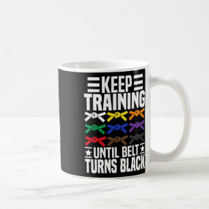 Behalt Training bis Belt verwandelt Black Funny Ka Kaffeetasse