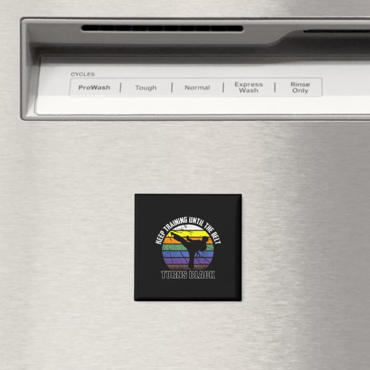 Behalt Training bis der Gürtel schwarze Karate sh Magnet (In Situ (Geschirrspüler))