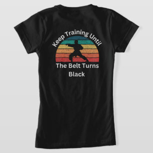 Behalt-Training bis der Gürtel schwarzes Karate wi T-Shirt