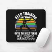 Behalt Training, bis der Gürtel sich schwarzen Fun Mousepad (Mit Mouse)