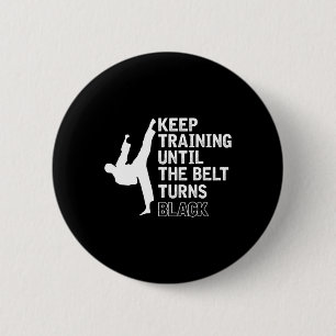 Behalt Training, bis der Gürtel sich schwarzer Fun Button