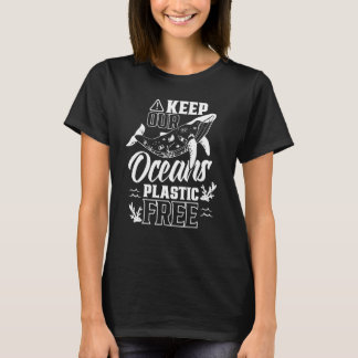 Behalt unserer Ozeane Plastik-Freimeer T-Shirt