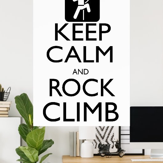 Behalt von Calm und Rock Climb Poster (Heimbüro)