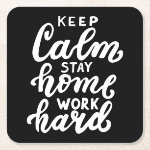 Behalt von Ruhe Bleibe Zuhause-Arbeit schwer Rechteckiger Pappuntersetzer