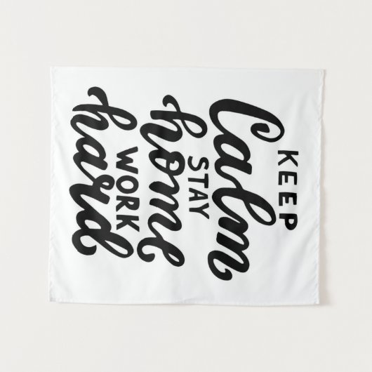 Behalt von Ruhe Bleibe Zuhause-Arbeit schwer Wandteppich (Vorderseite (Horizontal))