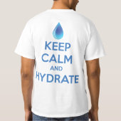 Behalt von Ruhe und Hydrat T-Shirt (Rückseite)
