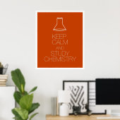 Behalt von Ruhe und Studium der Chemie Poster (Heimbüro)