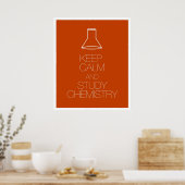 Behalt von Ruhe und Studium der Chemie Poster (Küche)