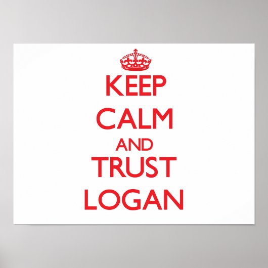 Behalt von Ruhe und TRUST Logan Poster (Vorne)