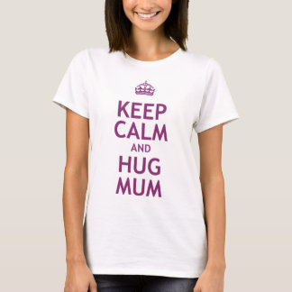 Behalt von Ruhe und Umarmung T-Shirt