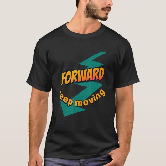 Behalt vorwärts T-Shirt (Vorderseite)