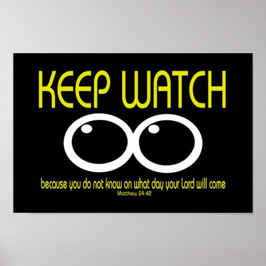BEHALT WATCH - Matthew 24:42 Poster (Vorne)