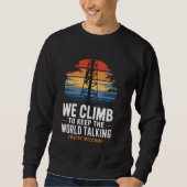 Behalt World Talking Lineman Tech Cell Tower Climb Sweatshirt (Vorderseite)