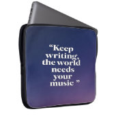 Behalt Writing the World Needs Your Music Option 4 Laptopschutzhülle (Vorne Rechts)