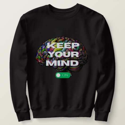 Behalt Your Mind ON - Herrenklassisches Sweatshirt (Design vorne)