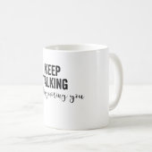 Behalt zu sprechen, dass ich dich diagnostiziere kaffeetasse (VorderseiteRechts)