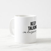 Behalt zu sprechen, dass ich dich diagnostiziere kaffeetasse (Vorderseite Links)