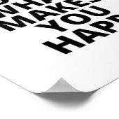 Behalt zu tun, was dich glücklich macht poster (Ecke)