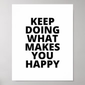 Behalt zu tun, was dich glücklich macht poster (Vorne)
