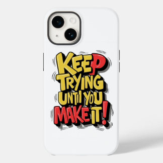 Behalt zu versuchen, bis Sie es Gehäuse Design mac Case-Mate iPhone 14 Hülle