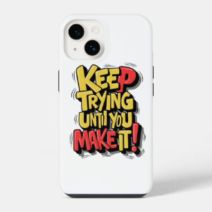 Behalt zu versuchen, bis Sie es Gehäuse Design mac iPhone 14 Hülle