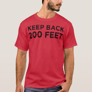 Behalt zurück 200 Fuß 1 T-Shirt