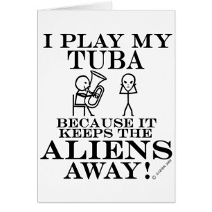 Behalte Außerirdischen Away Tuba