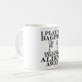 Behalte Außerirdischen weg Bagpipe Kaffeetasse (Vorderseite Links)