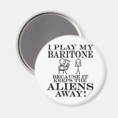 Behalte Außerirdischen weg Baritone Magnet (Vorderseite/Rückseite)