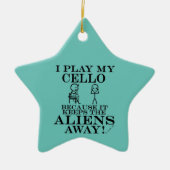Behalte Außerirdischen weg Keramik Cello Keramik Ornament (Vorne)