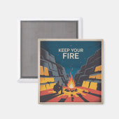 Behalte dein Feuer Magnet (Vorderseite/Rückseite)