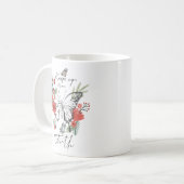 Behalte Dein Glauben Blumen-Tasse Kaffeetasse (Vorderseite Links)