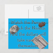 Behalte die Pennies oder Nickels im Auge Postkarte (Vorne/Hinten)