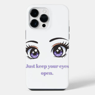 "Behalte einfach deine Augen offen" Anime-Ästhetik iPhone 14 Pro Max Hülle