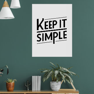 Behalte es einfach Minimaler Zitierentwurf Poster