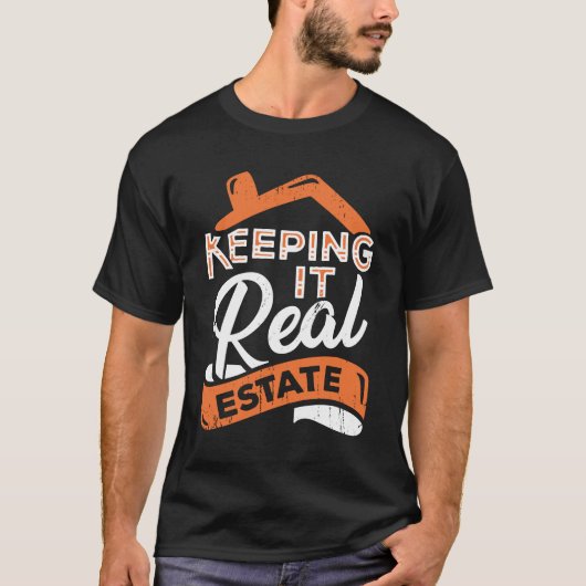 Behalte es Real Anwesen Realtor Geschenk T-Shirt (Vorderseite)